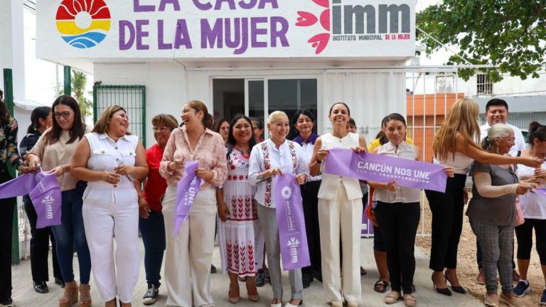 Cancún fortalece atención a mujeres con 13 Casas de la Mujer y la Casa Emprendedora